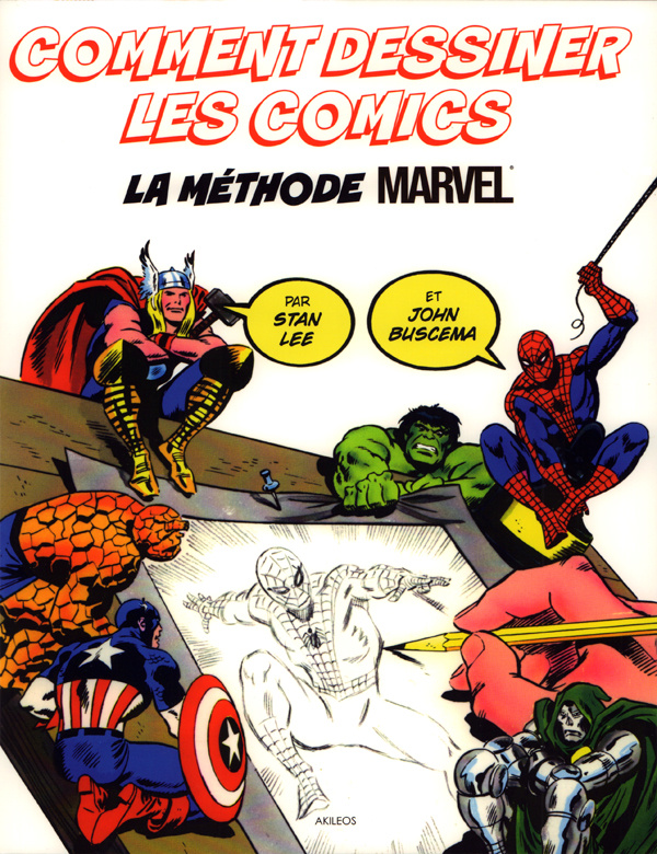 Comment dessiner les Comics. La Méthode Marvel