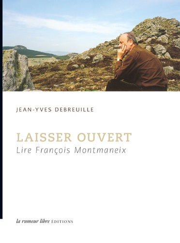 Laisser ouvert. Lire François Montmaneix
