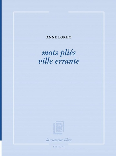 mots pliés ville errante