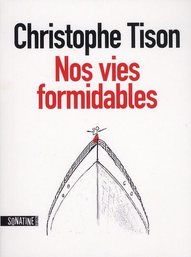 Nos vies formidables