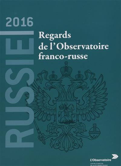 Russie 2016. Regards de l'Observatoire franco-russe