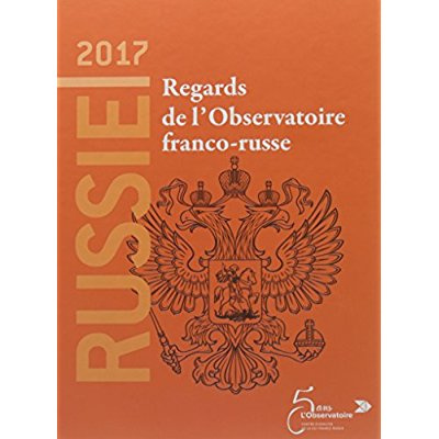 Russie 2017. Regards de l'Observatoire franco-russe