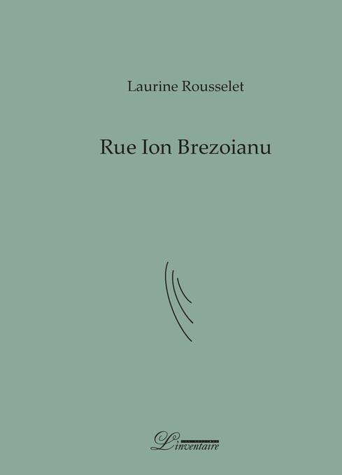 Rue Ion Brezoianu. Poème-fleuve