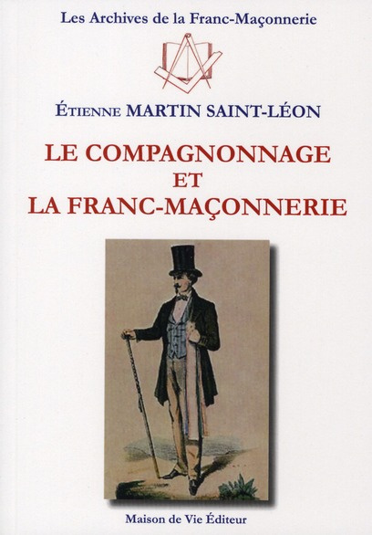 Le compagnonnage et la franc-maçonnerie