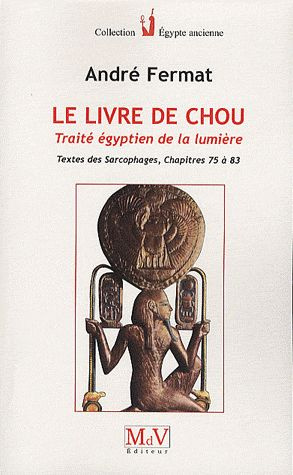 Le livre de Chou. Traité égyptien de la lumière