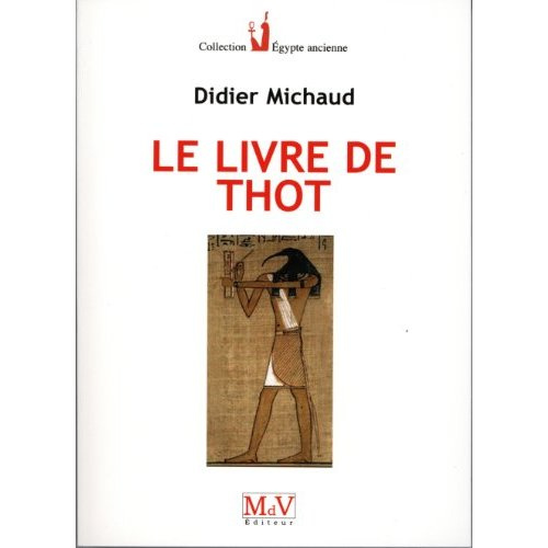 Le Livre de Thot. 2e édition revue et augmentée