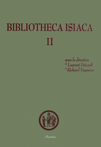 Bibliotheca Isiaca. Tome 2