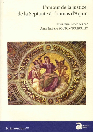 L'amour de la justice, de la Septante à Thomas d'Aquin