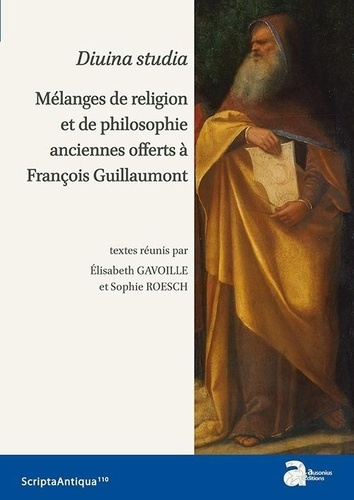 Divina studia. Mélanges de religion et de philosophie anciennes offerts à François Guillaumont, Text