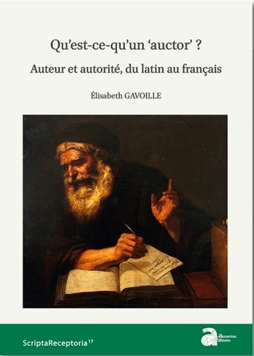 Qu'est-ce qu'un "auctor" ? Auteur et autorité, du latin au français