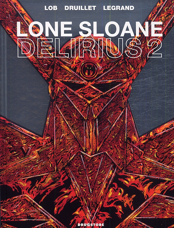 Lone Sloane Tome 2 : Delirius 2