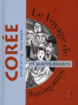 Le Voyage de Simcheong et autres contes de Corée