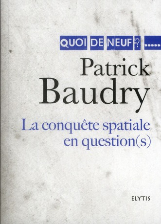 La conquête spatiale en question(s)