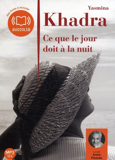 Ce que le jour doit à la nuit. 1 CD audio MP3