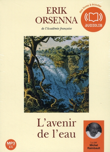 Petit précis de mondialisation. Tome 2, L'avenir de l'eau, 1 CD audio MP3