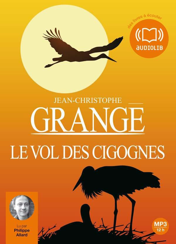Le vol des cigognes. 1 CD audio MP3