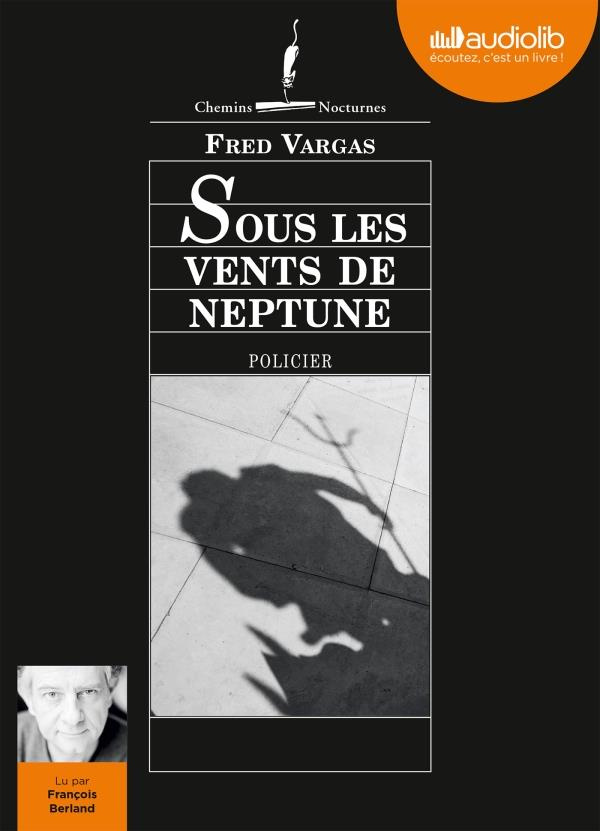 Sous les vents de Neptune. 1 CD audio MP3