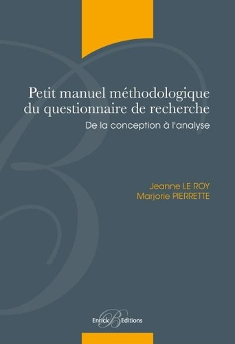 Petit manuel méthodologique du questionnaire de recherche. De la conception à l'analyse