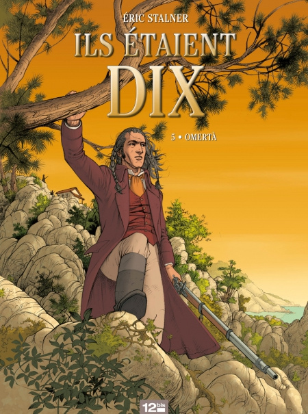 Ils étaient dix Tome 5 : Omertà