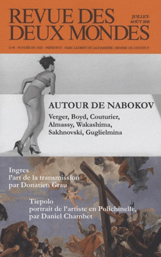Revue des deux Mondes Juillet-Août 2010 : Autour de Nabokov. Verger, Boyd, Couturier, Almassy, Wakas