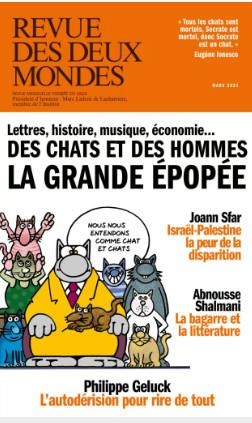 Revue des deux Mondes Mars 2024 : Des chats et des hommes, la grande épopée. Lettres, histoire, musi