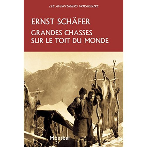 GRANDES CHASSES SUR LE TOIT DU MONDE