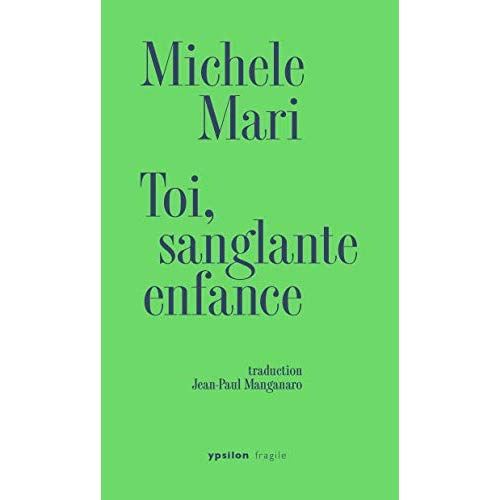Toi, sanglante enfance