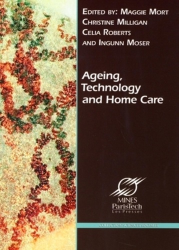 Ageing, Technology and Home Care : New Actors, New Responsibilities