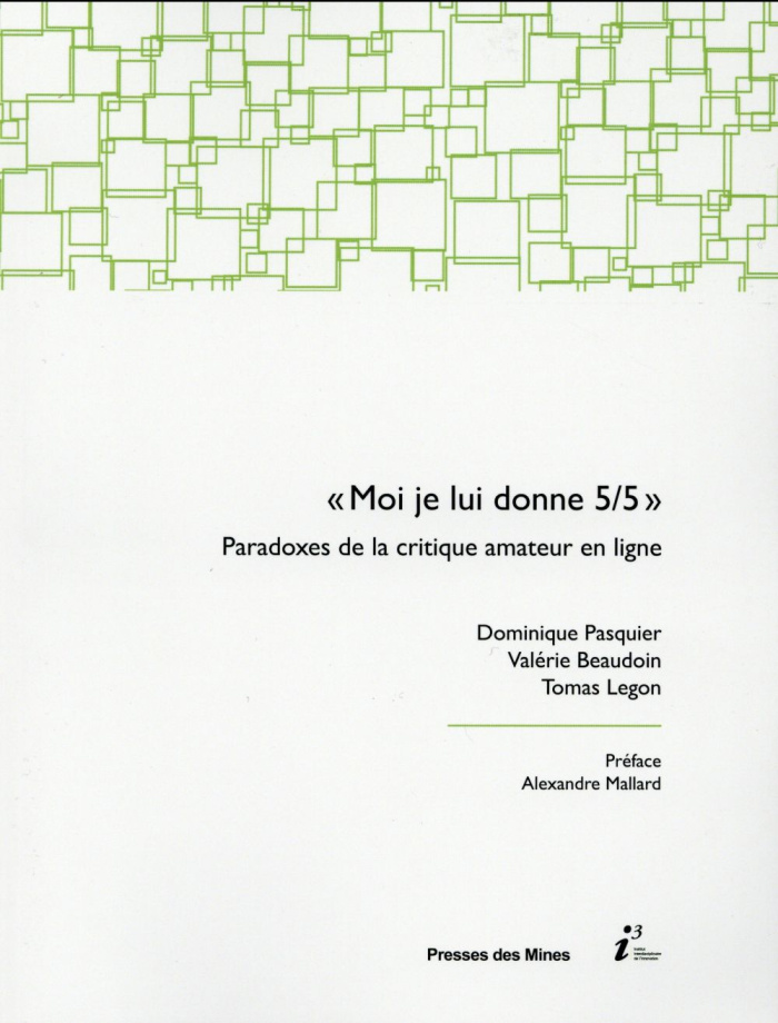 Moi, je lui donne 5/5. Paradoxes de la critique amateur en ligne