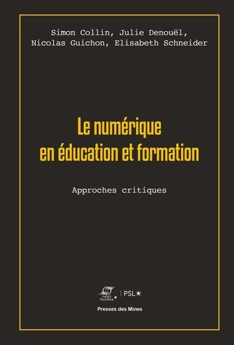 Le numérique en éducation et formation. Approches critiques