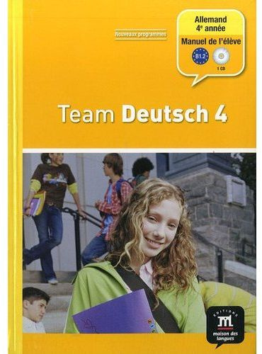Allemand 4e année Palier 2 Team Deutsch 4. Avec 1 CD audio