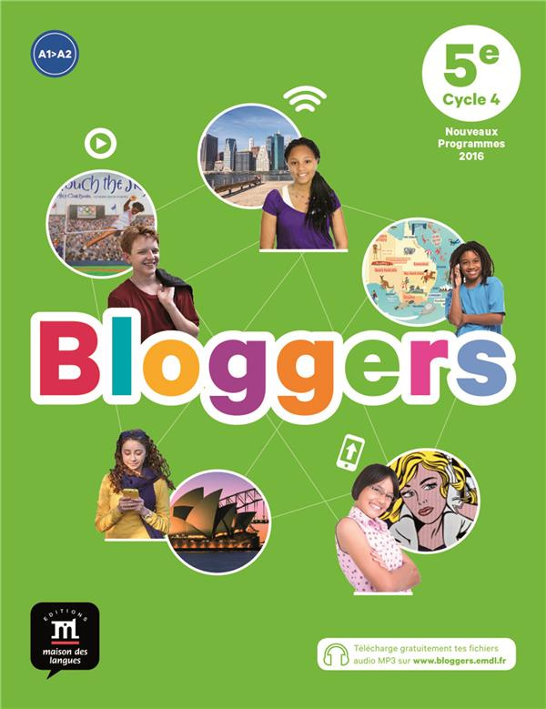 Anglais 5e A1-A2 Bloggers. Edition 2017
