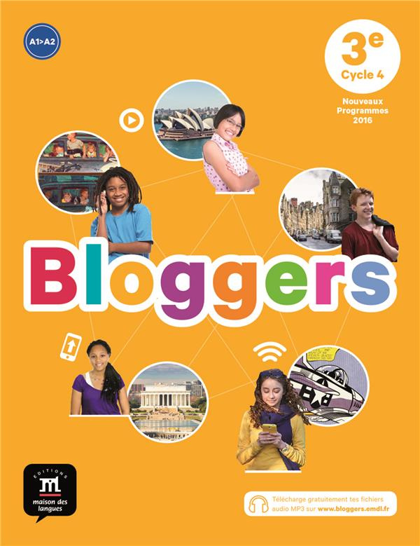 Anglais 3e A2-B1 Bloggers. Edition 2017