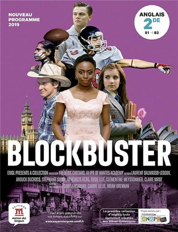 Anglais 2de B1>B2 Blockbuster. Edition 2019