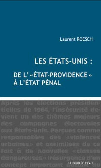 Les Etats-Unis : de "l'Etat-providence" à l'état pénal
