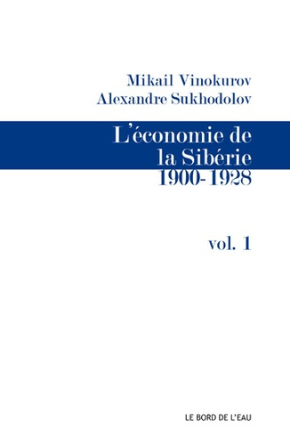 L'économie de la Sibérie. Volume 1