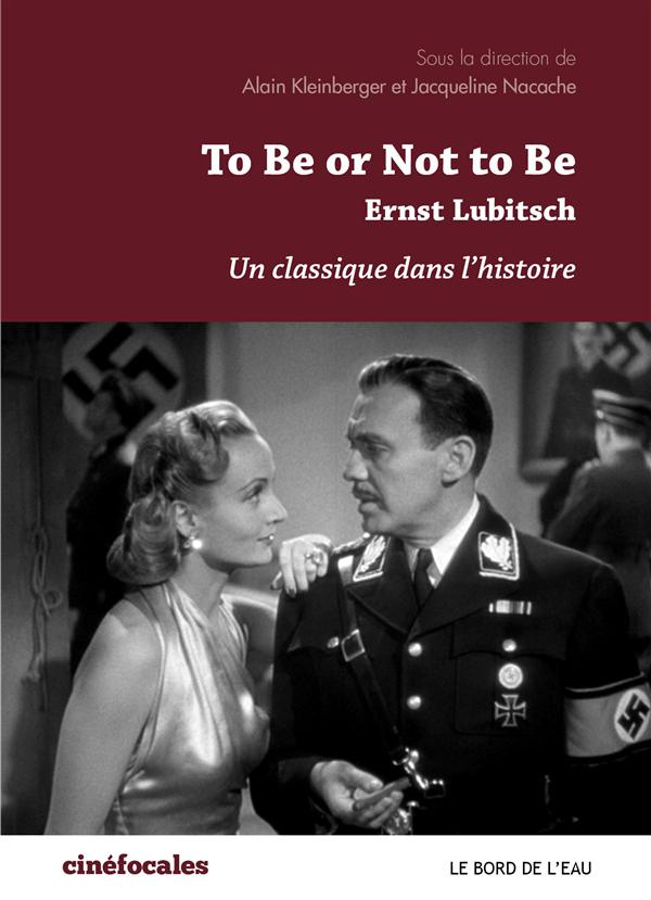 To be or not to be, Ernst Lubitsch. Un classique dans l'histoire