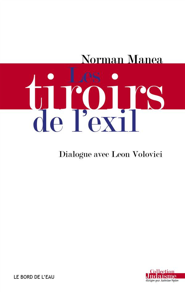 Les Tiroirs de l'exil. Dialogue avec Léon Volovici
