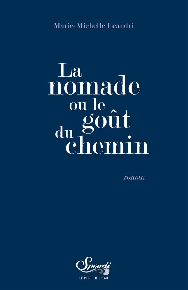 La nomade ou le goût du chemin