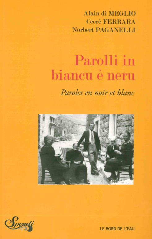 Paroles en noir et blanc. Edition bilingue français-corse