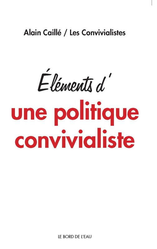 Eléments d'Une politique convivialiste