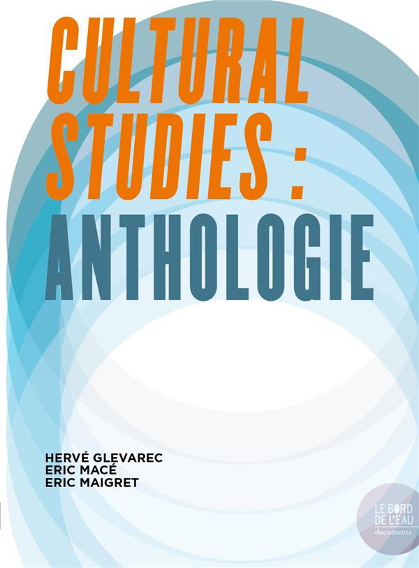 Cultural Studies. Anthologie