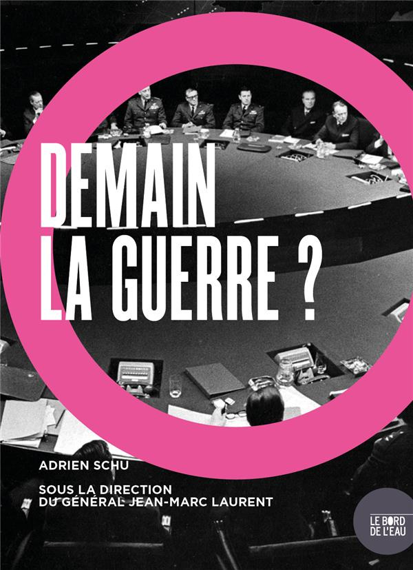 Demain, la guerre ? Etude sur le risque de guerre entre les Etats-Unis, la Chine et la Russie
