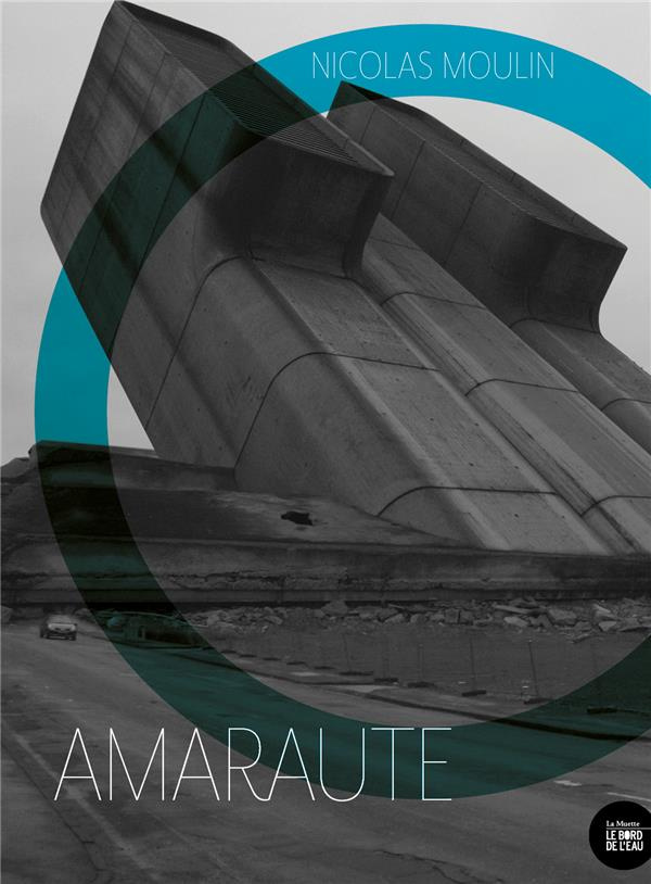 Nicolas Moulin. Amarote, Edition
