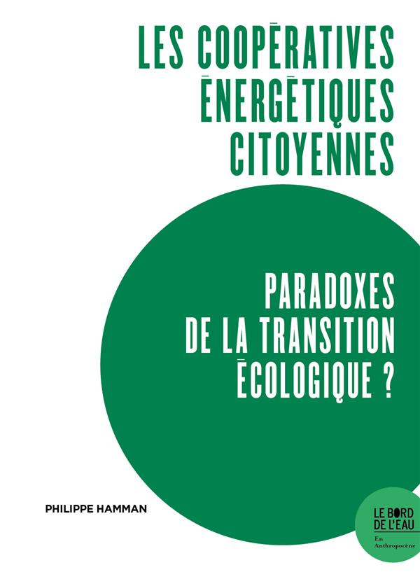 Les coopératives énergétiques citoyennes, paradoxes de la transition écologique ? Expériences du Rhi