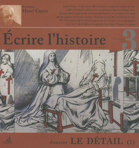 Ecrire l'histoire N° 3, Printemps 2009 : Le détail. Tome 1