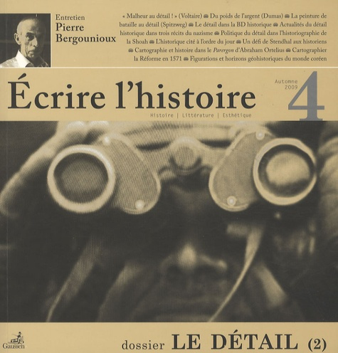 Ecrire l'histoire N° 4, Automne 2009 : Le détail. Tome 2