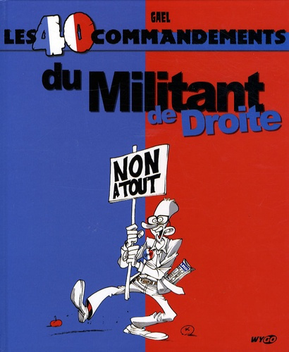 LES 40 COMMANDEMENTS DU MILITANT DE DROI