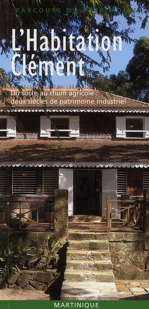 L'Habitation Clément (Martinique)