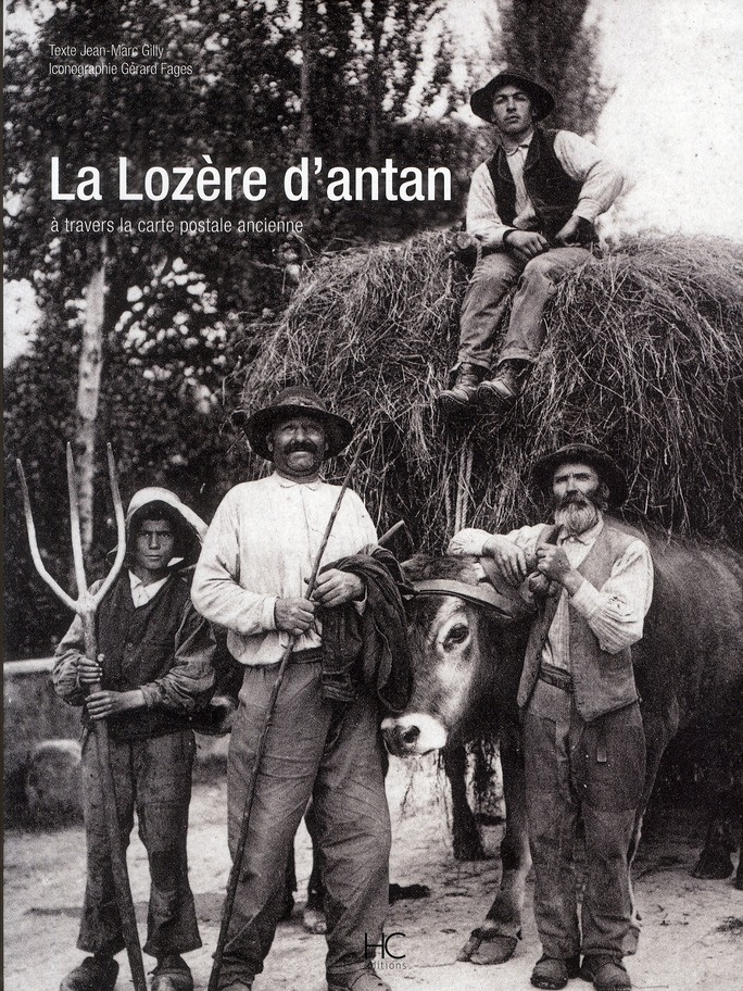 La Lozère d'antan. A travers la carte postale ancienne